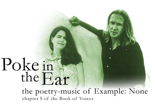 Poke in the Ear - the poetry-music of Example:None